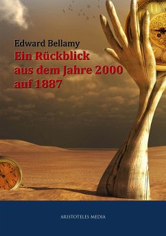 Ein Rückblick aus dem Jahre 2000 auf 1887 (eBook, ePUB) - Bellamy, Edward