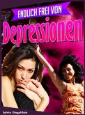 Endlich frei von Depressionen (eBook, ePUB)