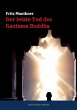 Der letzte Tod des Gautama Buddha... - Bild 1