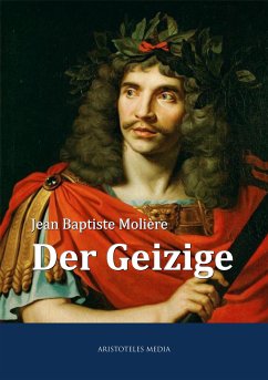 Der Geizige (eBook, ePUB) - Molière, Jean Baptiste