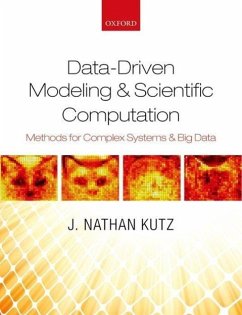 Data-Driven Modeling & Scientific Computation - Kutz, J. Nathan (Professor of Applied Mathematics, University of Was