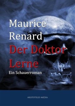 Der Doktor Lerne (eBook, ePUB) - Renard, Maurice