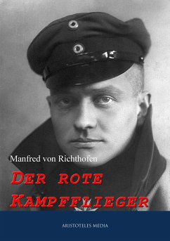 Der rote Kampfflieger (eBook, ePUB) - Richthofen, Manfred von
