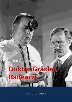 Doktor Gräsler, Badearzt (eBook, ePUB) - Schnitzler, Arthur
