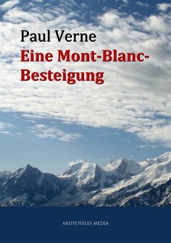 Eine Mont-Blanc-Besteigung (eBook, ePUB) - Verne, Paul