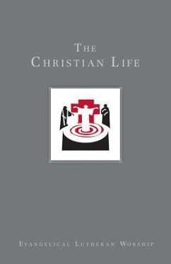 The Christian Life: Baptism and Life Passages - Satterlee, Craig; Bushkofsky, Dennis