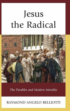 Jesus the Radical - Belliotti, Raymond Angelo