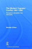 Perception and Reality in the Modern Yugoslav Conflict