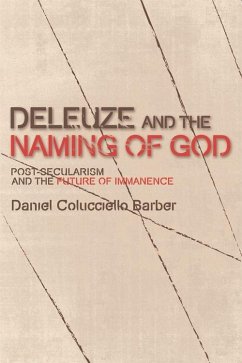Deleuze and the Naming of God - Barber, Daniel Colucciello