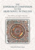 The Edinburgh Companion to the Arab Novel in English