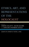 Ethics, Art, and Representations of the Holocaust