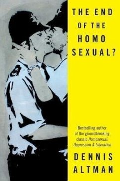 The End of the Homosexual? - Altman, Dennis