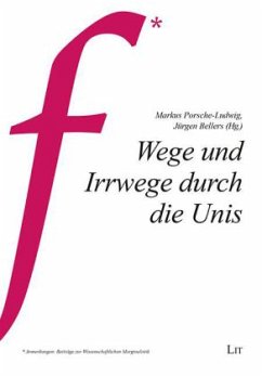 Wege und Irrwege durch die Unis