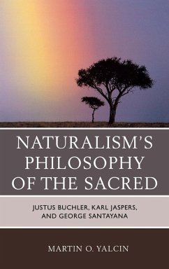 Naturalism's Philosophy of the Sacred - Yalcin, Martin O.