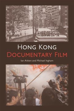 Hong Kong Documentary Film - Aitken, Ian; Ingham, Michael