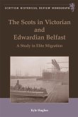 The Scots in Victorian and Edwardian Belfast