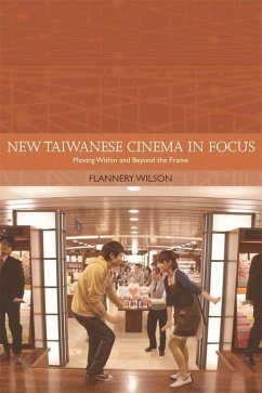 New Taiwanese Cinema in Focus - Wilson, Flannery