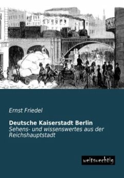 Deutsche Kaiserstadt Berlin - Friedel, Ernst