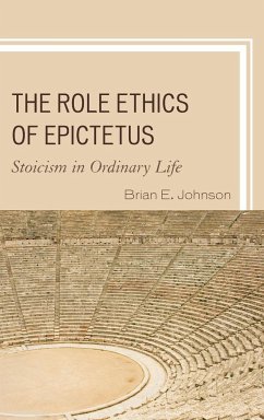 The Role Ethics of Epictetus - Johnson, Brian E.