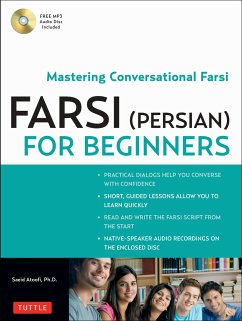 Farsi (Persian) for Beginners: Mastering Conversational Farsi (Free MP3 Audio Disc Included) - Atoofi, Saeid
