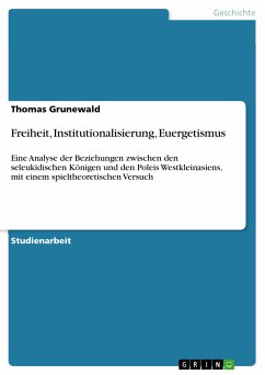 Freiheit, Institutionalisierung, Euergetismus (eBook, PDF)