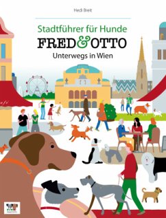 FRED & OTTO unterwegs in Wien - Breit, Hedi;Lacina, Yvonne