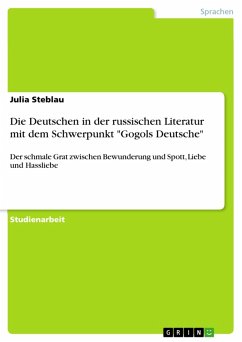 Die Deutschen in der russischen Literatur mit dem Schwerpunkt &quote;Gogols Deutsche&quote; (eBook, PDF)