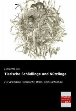 Tierische Schädlinge und Nützlinge - Bos, Jan Ritzema