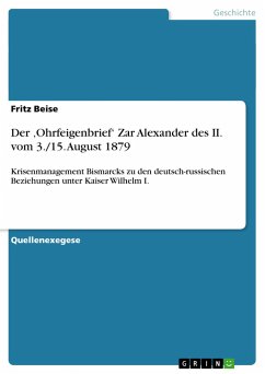 Der ¿Ohrfeigenbrief¿ Zar Alexander des II. vom 3./15. August 1879 - Beise, Fritz