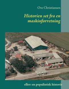 Historien set fra en maskinforretning - Christiansen, Ove