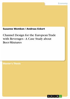 Channel Design for the European Trade with Beverages - A Case Study about Beer-Mixtures (eBook, PDF)