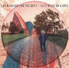 Last Night On Earth - Ranaldo,Lee & The Dust