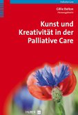 Kunst und Kreativität in der Palliative Care (eBook, ePUB)