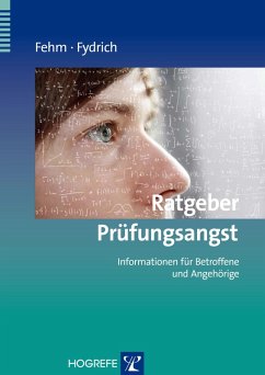 Ratgeber Prüfungsangst (eBook, ePUB) - Fehm, Lydia; Fydrich, Thomas