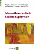 Schematherapeutisch basierte Supervision (eBook, PDF)