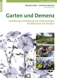 Garten und Demenz (eBook, ePUB) - Dietrich, Christina; Föhn, Martina