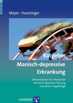 Ratgeber Manisch-depressive Erkrankung (eBook, PDF) - Hautzinger, Martin; Meyer, Thomas D.