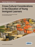 Cross-Cultural Considerations in the Education of Young Immigrant Learners