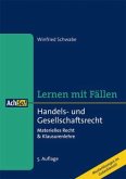 Handels- und Gesellschaftsrecht Lernen mit Fällen