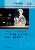 E-Learning zwischen Vision und Alltag