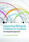 Assessing Bilingual Children in Context: An Integrated Approach