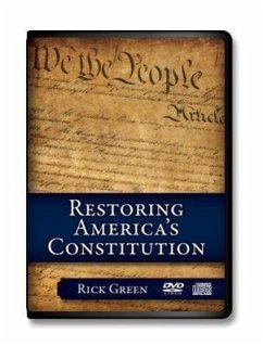 Restoring America's Constitution - Green, Rick