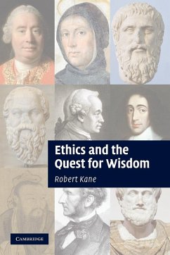 Ethics and the Quest for Wisdom - Kane, Robert
