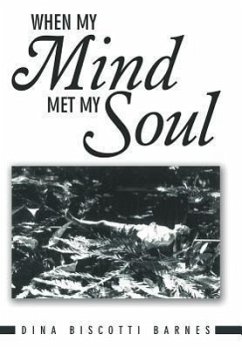 When My Mind Met My Soul - Barnes, Dina Biscotti