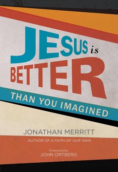 Jesus Is Better Than You Imagined - Merritt, Jonathan