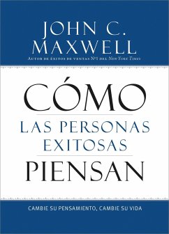 Cómo Las Personas Exitosas Piensan - Maxwell, John C