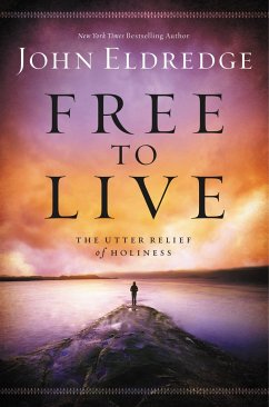 Free to Live - Eldredge, John