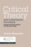 Critical Theory and Libertarian Socialism Critical Theory and Libertarian Socialism