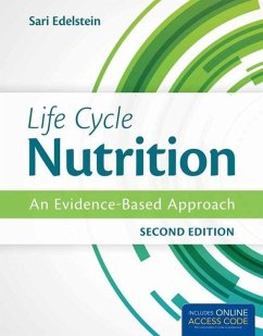 Life Cycle Nutrition: An Evidence-Based Approach - Edelstein, Sari