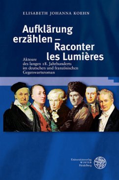 Aufklärung erzählen - Raconter les Lumières - Koehn, Elisabeth Johanna